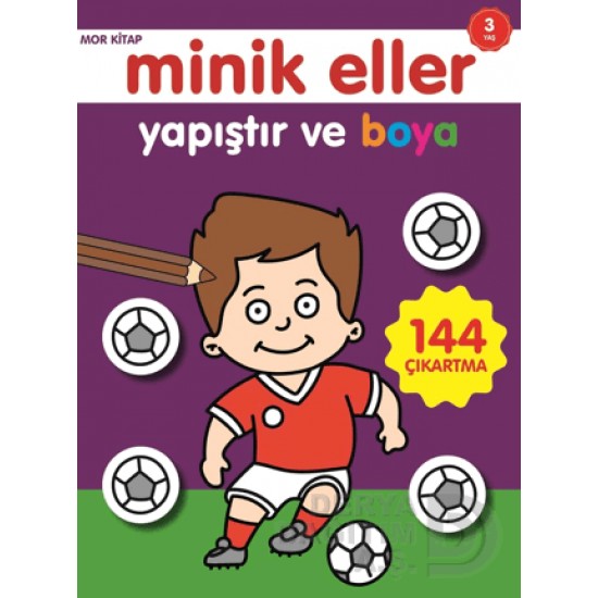 06 YAŞ YAYINLARI / MİNİK ELLER - 3 YAŞ MOR KİTAP