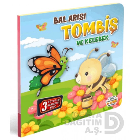 06 YAŞ YAYINLARI / HAREKETLİ KİTAPLAR - BAL ARISI TOMBİŞ VE KELEBEK