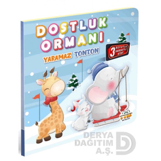 06 YAŞ YAYINLARI / HAREKETLİ KİTAPLAR - DOSTLUK ORMANI YARAMAZ TONTON