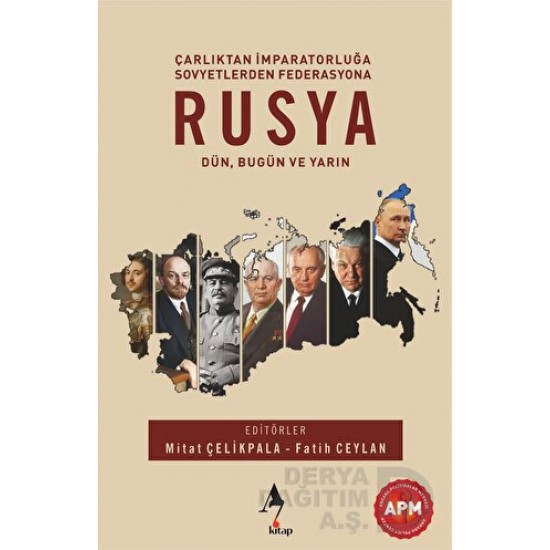 A7 / RUSYA (DÜN BUGÜN VE YARIN)