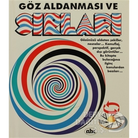 ABC / GÖZ ALDANMASI VE SIRLARI