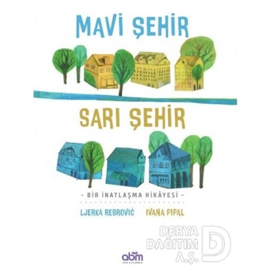 ABM / MAVİ ŞEHİR SARI ŞEHİR