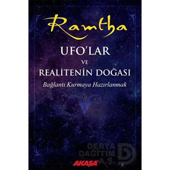 AKAŞA / RAMTHA - UFOLAR VE REALİTENİN DOĞASI