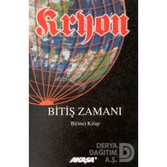 AKAŞA / KRYON 1 - BİTİŞ ZAMANI