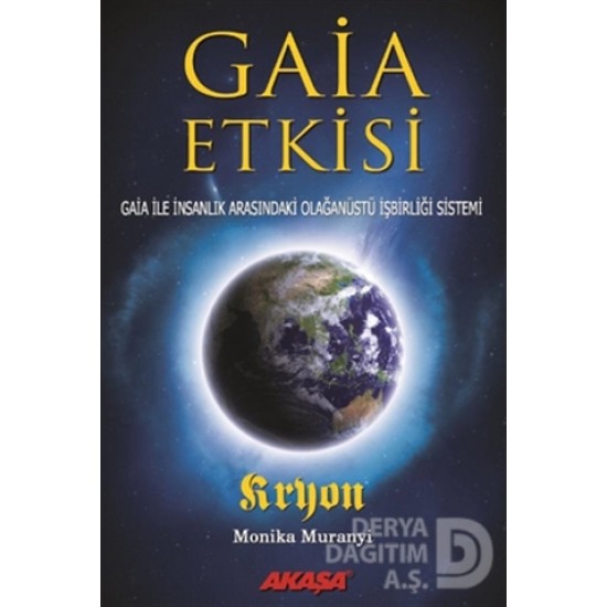 AKAŞA / GAİA ETKİSİ