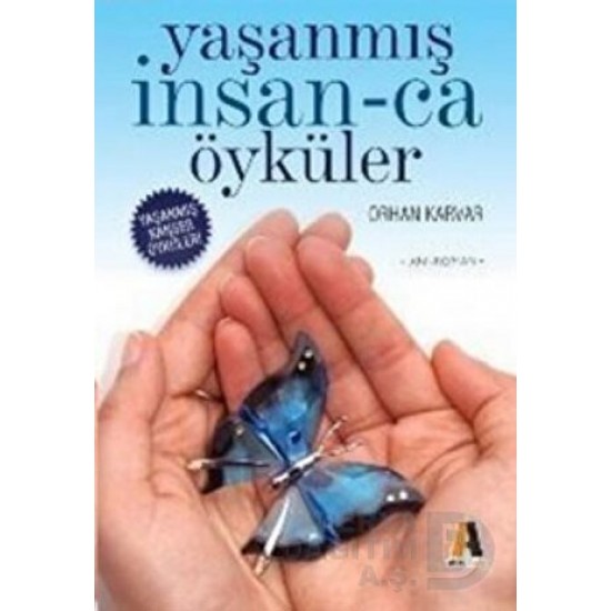 AKİS / YAŞANMIŞ İNSAN-CA ÖYKÜLER