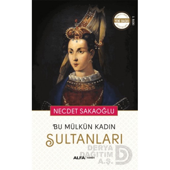 ALFA / BU MÜLKÜN KADIN SULTANLARI / N.SAKAOĞLU