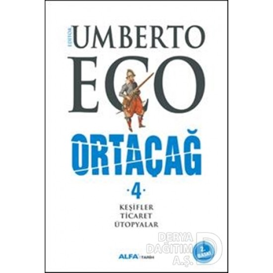 ALFA / ORTAÇAĞ 4 - CİLTLİ (KEŞİFLER TİCARET ÜTOPYALAR)