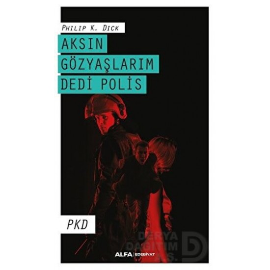 ALFA /  AKSIN GÖZYAŞLARIM DEDİ POLİS