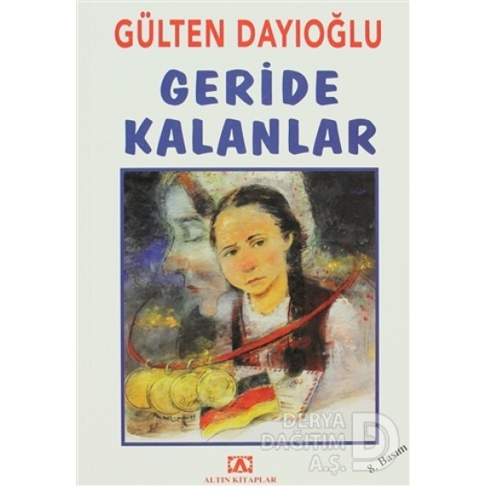 ALTIN / GERİDE KALANLAR