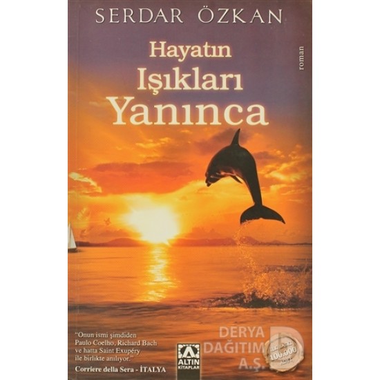 ALTIN / HAYATIN IŞIKLARI YANINCA