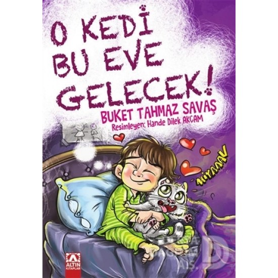 ALTIN / O KEDİ BU EVE GELECEK