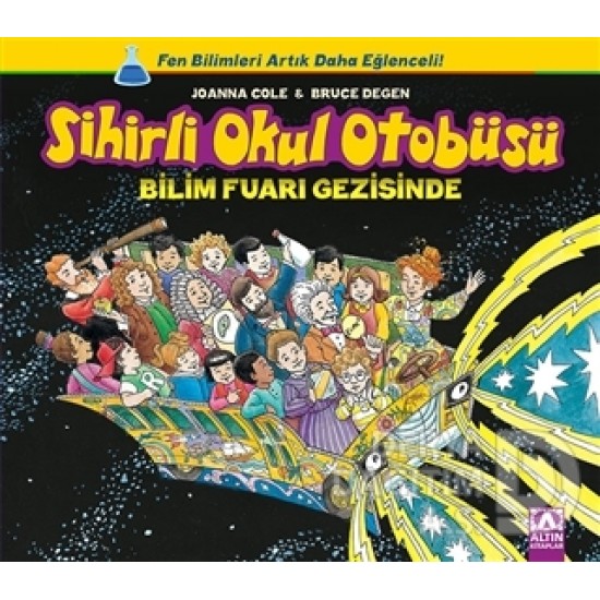 ALTIN / SİHİRLİ OKUL OTOBÜSÜ BİLİM FUARI GEZİSİNDE