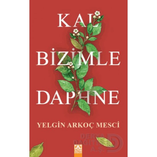 ALTIN /  KAL BİZİMLE DAPHNE