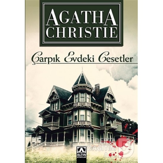 ALTIN / ÇARPIK EVDEKİ CESETLER / AGATHA CRISTIE