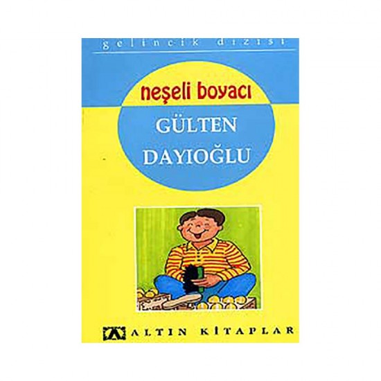 ALTIN /  NEŞELİ BOYACI - GELİNCİK DİZİSİ