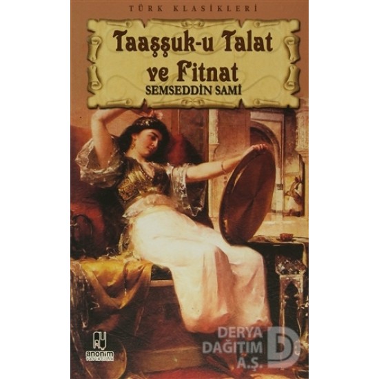 ANONİM / TAAŞŞUKA TALAT VE FİTNAT