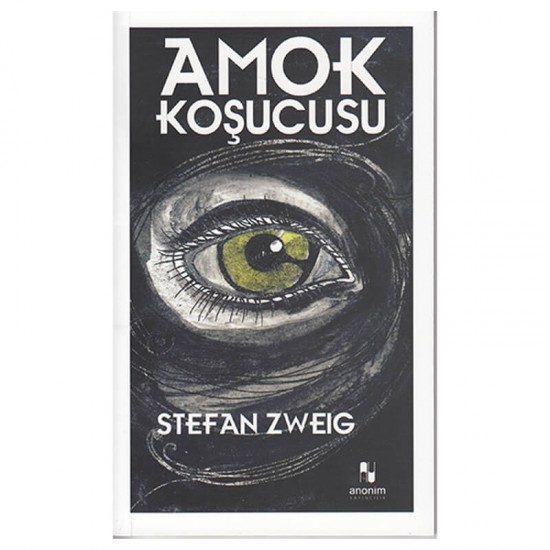 ANONİM / AMOK KOŞUCUSU  / S. ZWEİG