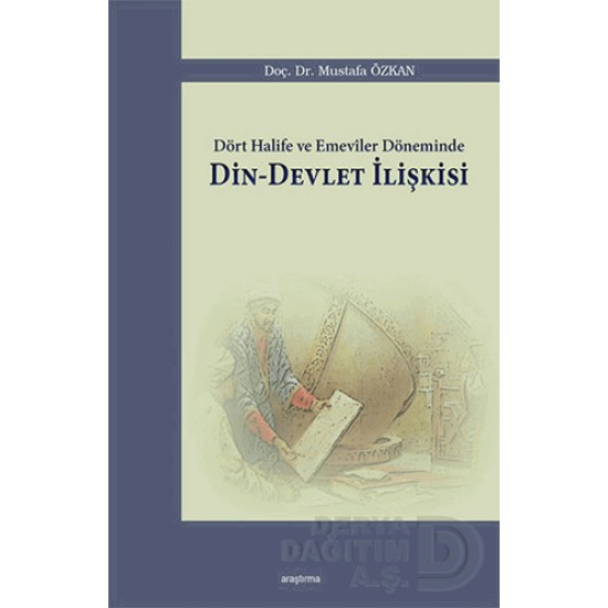 ARAŞTIR / DÖRT HALİFE VE EMEVİLER DÖNEMİNDE