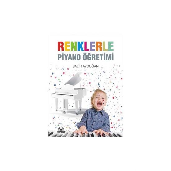 ARKADAŞ / RENKLERLE PİYANO ÖRETİMİ(SALİH AYDOĞAN)