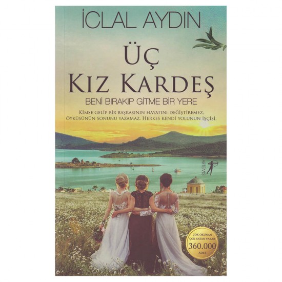 ARTEMİS / ÜÇ KIZ KARDEŞ / İCLAL AYDIN