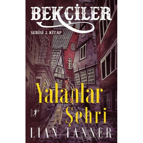 ARTEMİS  / BEKÇİLER 2 - YALANLAR ŞEHRİ