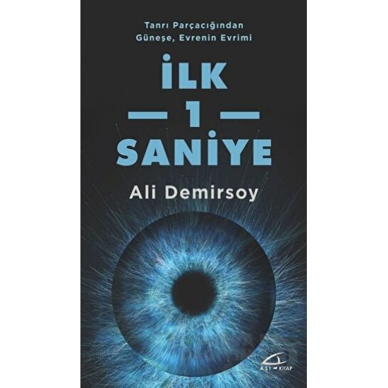 ASİKİTAP / İLK 1 SANİYE / ALİ DEMİRSOY