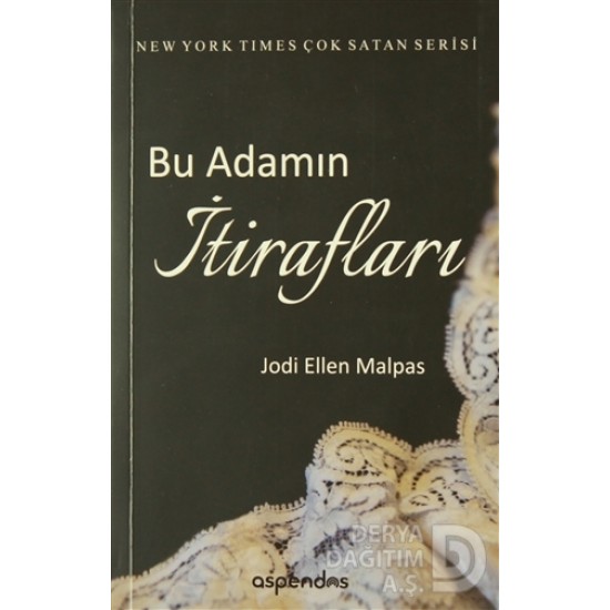 ASPENDOS / BU ADAMIN İTİRAFLARI / J. ELLEN MALPAS