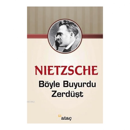 ATAÇ / BÖYLE BUYURDU ZERDÜŞT / NIETZSCHE