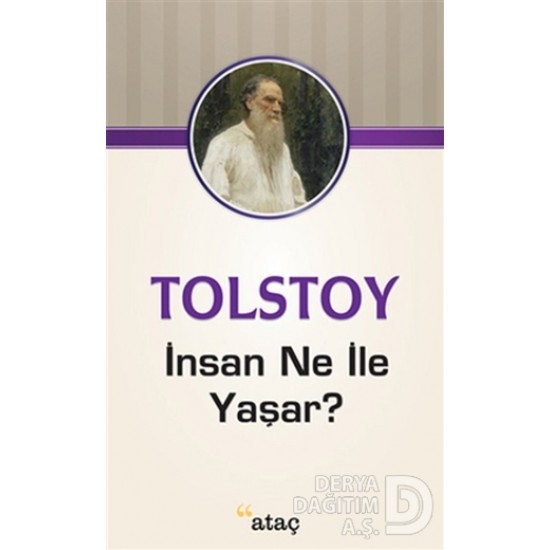 ATAÇ / İNSAN NE İLE YAŞAR / TOLSTOY