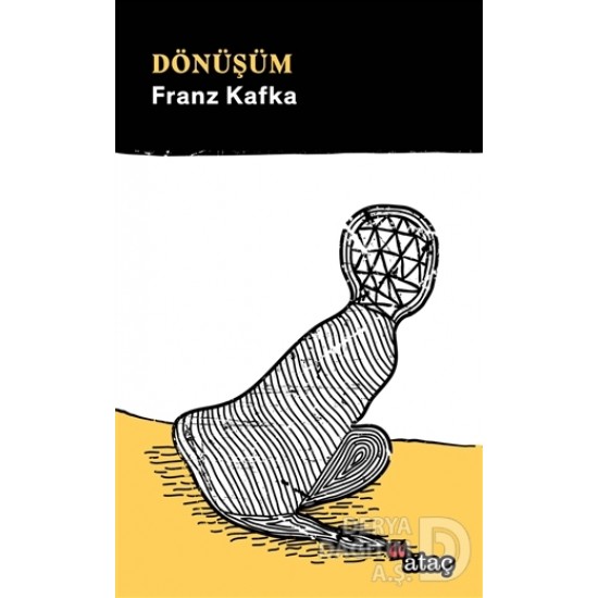 ATAÇ / DÖNÜŞÜM / FRANZ KAFKA