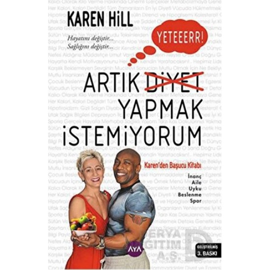 AYA / ARTIK DİYET YAPMAK İSTEMİYORUM