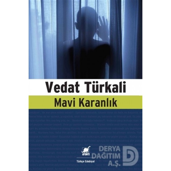 AYRINTI / MAVİ KARANLIK / VEDAT TÜRKALİ