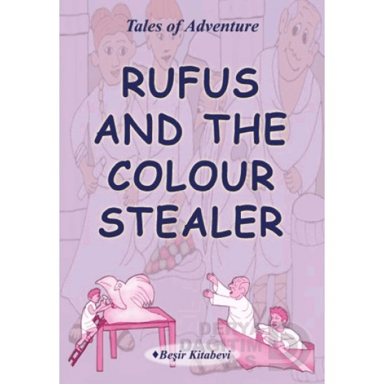 BEŞİR / RUFUS AND THE COLOUR STEALER