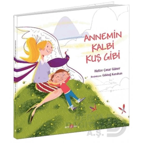 BETA KİDS / ANNEMİN KALBİ KUŞ GİBİ