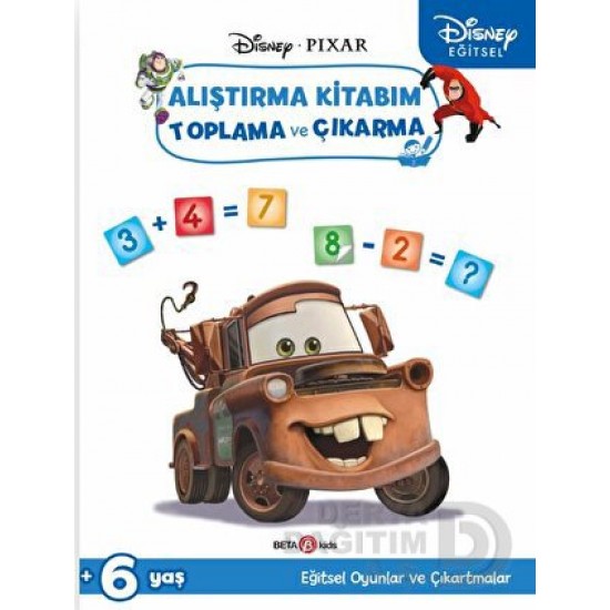 BETA KİDS /  EĞİTSEL PIXAR TOPLAMA VE ÇIKARMA - 6 YAŞ(ALIŞTIRMA KİTABIM)