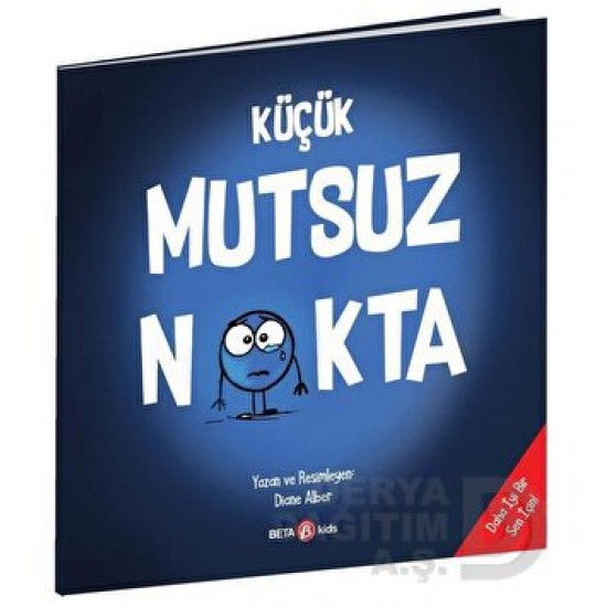 BETA KİDS /  KÜÇÜK MUTSUZ NOKTA