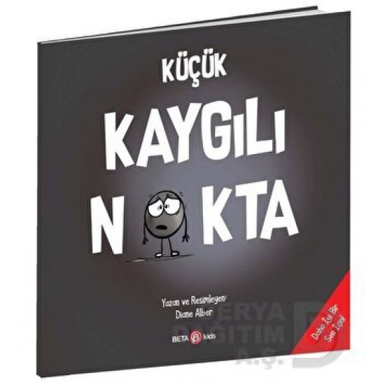 BETA KİDS /  KÜÇÜK KAYGILI NOKTA