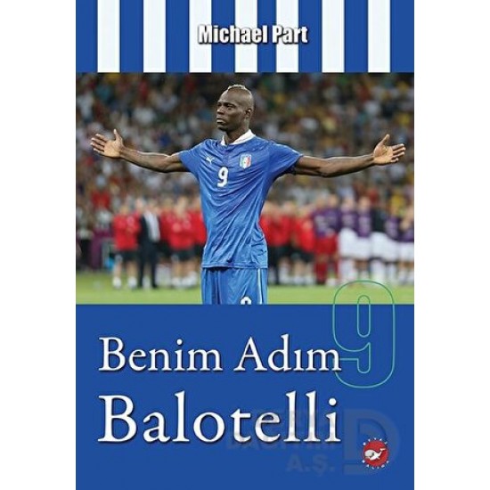 BEYAZ BALİNA / BENİM ADIM BALOTELLİ / MICHAEL PART