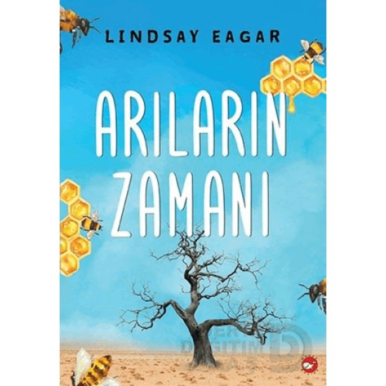 BEYAZ BALİNA / ARILARIN ZAMANI / LINDSAY EAGAR