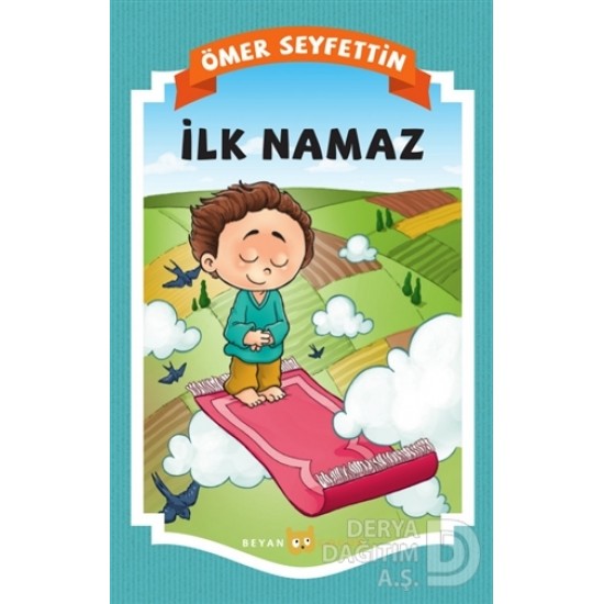 BEYAN / İLK NAMAZ / ÖMER SEYFETTİN