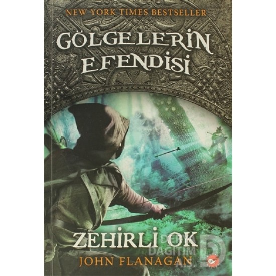 BEYAZ BALİNA / GÖLGELERİN EFENDİSİ - 9  ZEHİRLİ OK