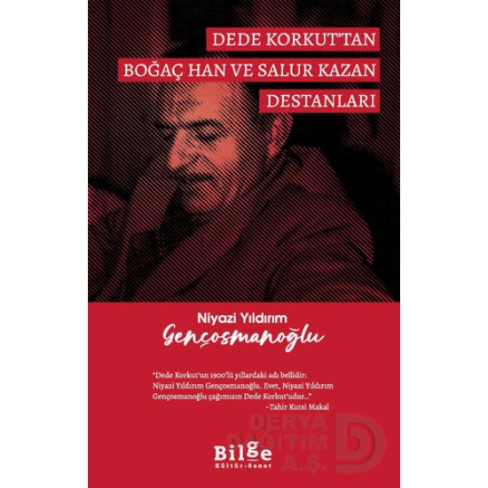 BİLGE KÜLTÜR / DEDE KORKUTTAN BOĞAÇ HAN VE ...