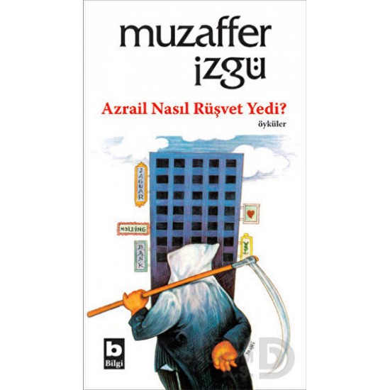 BİLGİ / AZRAİL NASIL RÜŞVET YEDİ