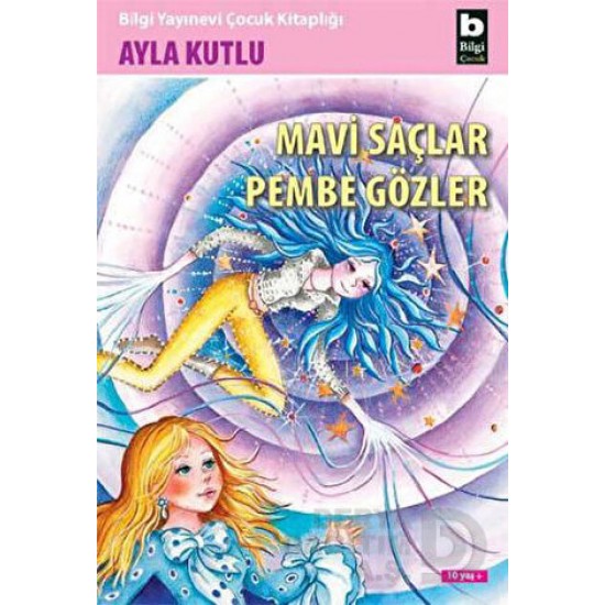 BİLGİ / MAVİ SAÇLAR PEMBE GÖZLER