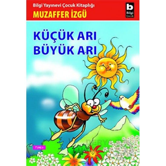 BİLGİ / KÜÇÜK ARI BÜYÜK ARI