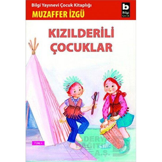 BİLGİ / KIZILDERİLİ ÇOCUKLAR