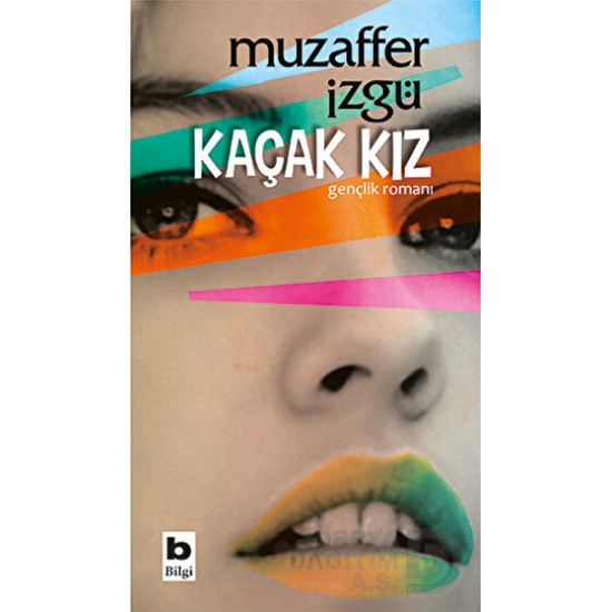 BİLGİ / KAÇAK KIZ