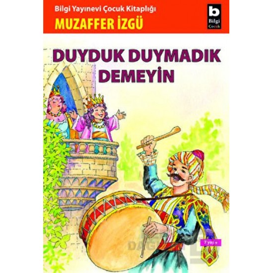 BİLGİ / DUYDUK DUYMADIK DEMEYİN