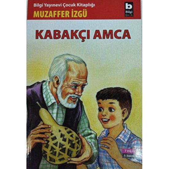 BİLGİ / KABAKÇI AMCA